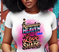 DTF Transfers Remember Heaven has no room for  hate