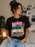 DTF Transfers Mind your own Motherhood
