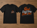 God Don’t Play about me T-shirt