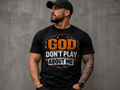 DTF Transfers God Don’t Play about me.