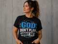 DTF Transfers God  Don’t Play About Me