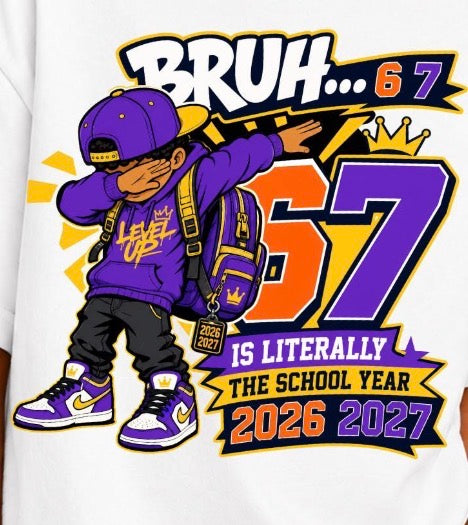 DTF Transfers Bruh 67 is literally the school year 2026-2027