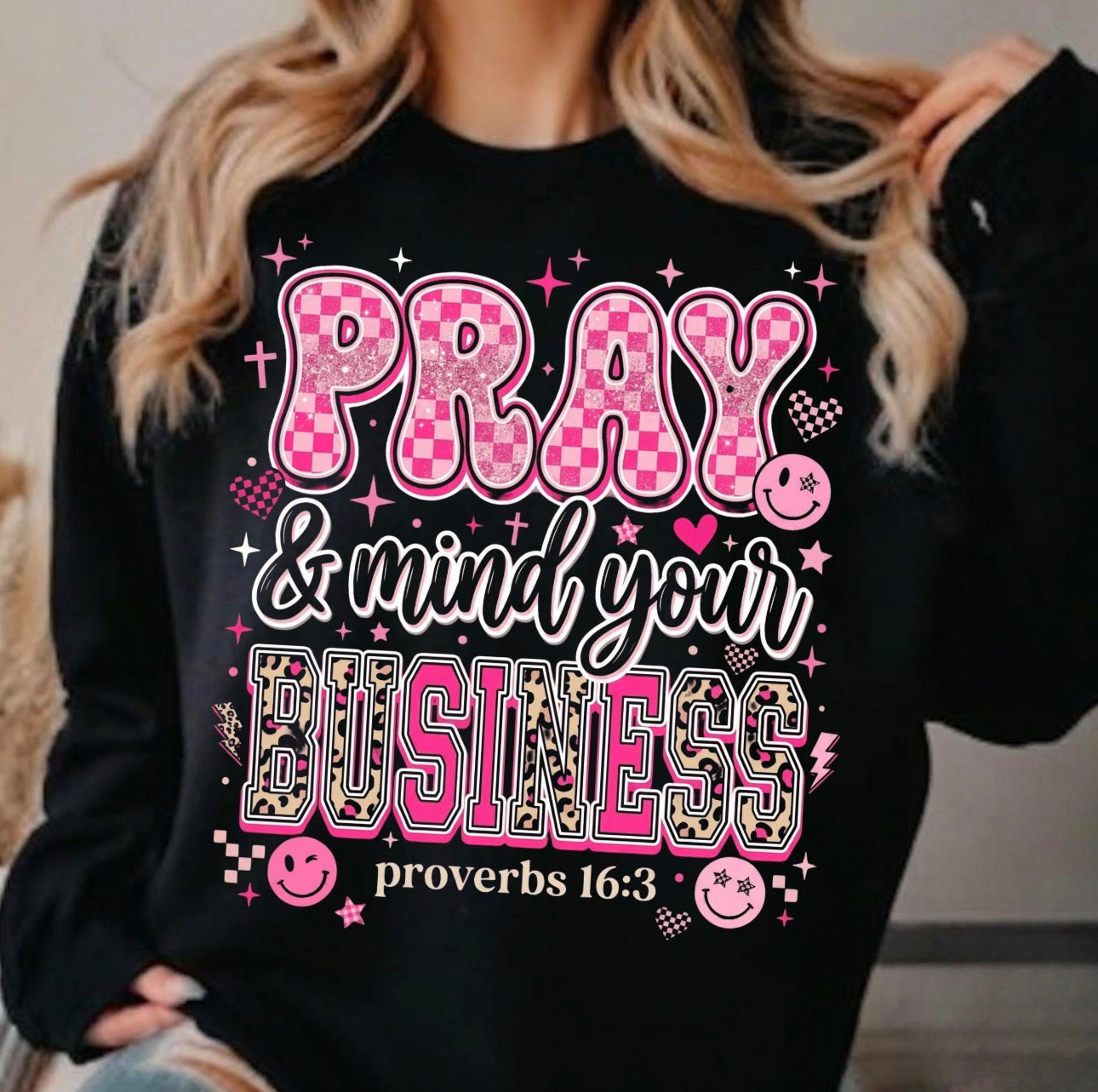 Pray& mind your business T-shirt