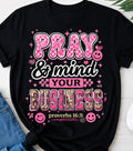 DTF Transfers Pray & mind your business