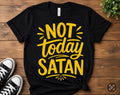 DTF Transfers Not today Satan