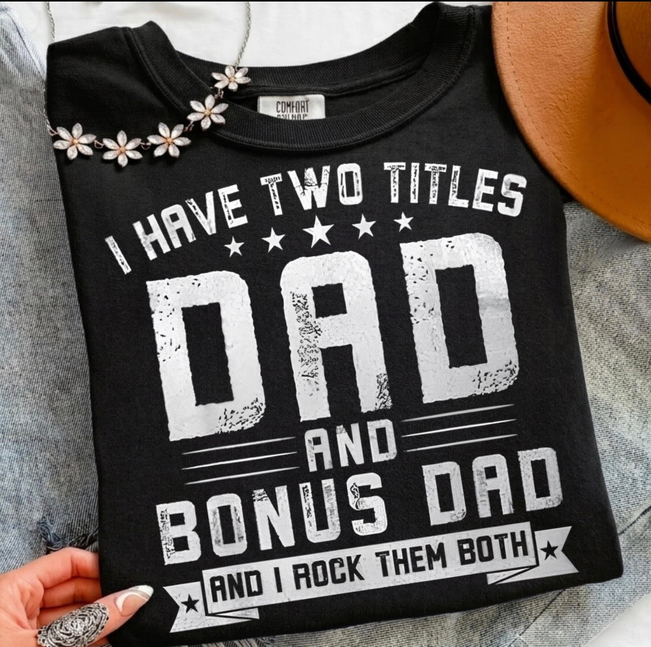 DTF Transfers I have two Totles DAD And bonus Dad and I rock them.