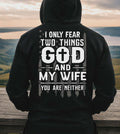 DTF Transfers I only fear two things God and my wife you are neither